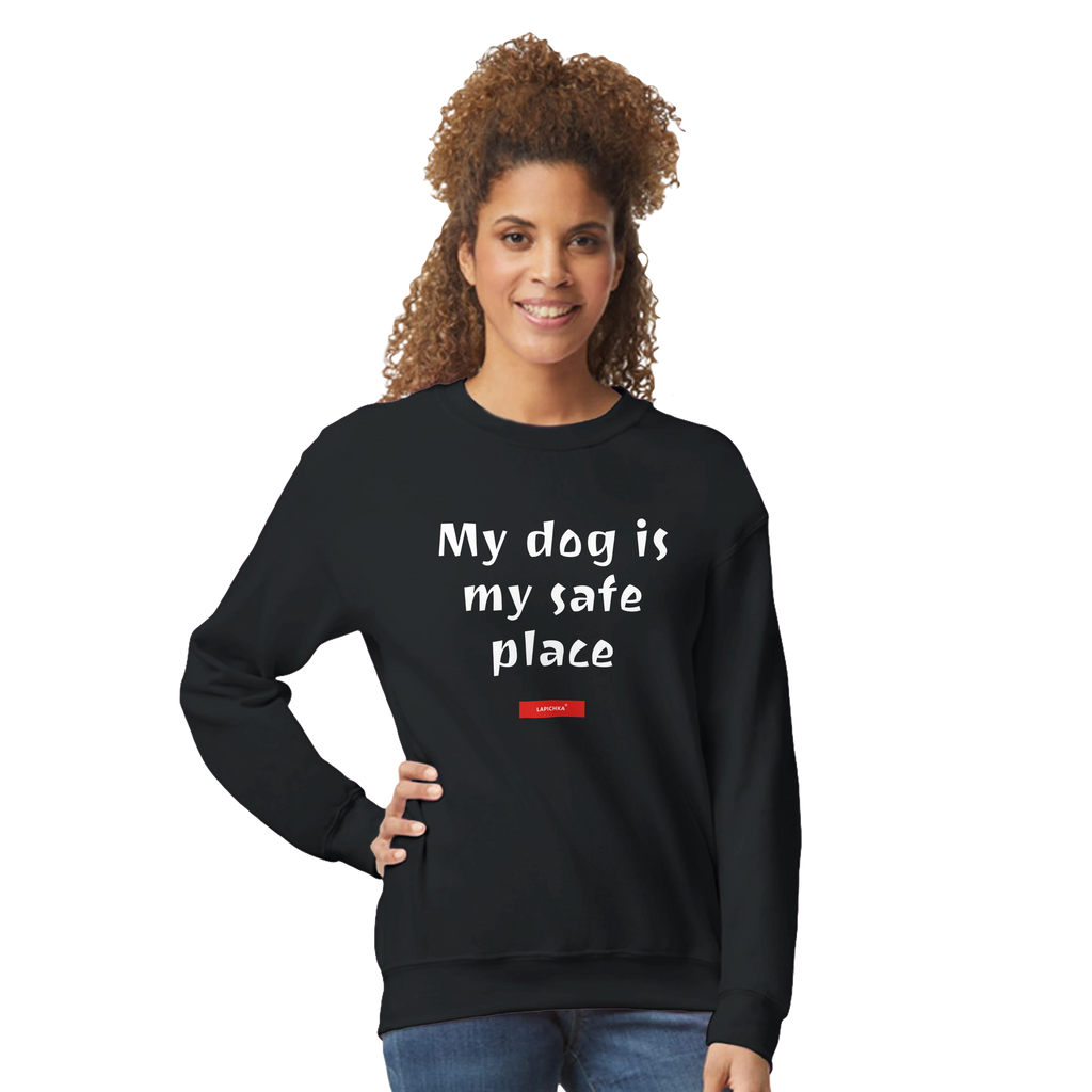 Lapichka Minimalist Dog Lover Sweatshirt  - My dog is my safe place